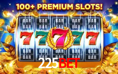 Descubra o Mundo do Cassino Online com 225Bet